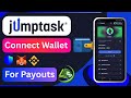 How to Connect a Wallet to Jumptask for Payouts | Step-by-Step Guide