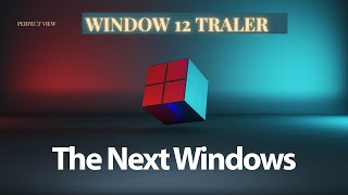🔥 Windows 12 Official Trailer 2025 | Next-Gen OS Experience!