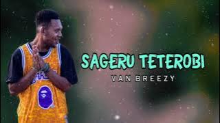 Download lagu VAN BREEZY - SAGERU TETEROBI [Reggae Music Papua 2k21]