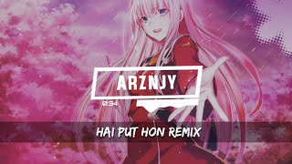 Hai phut hon Remix x ARZNJY