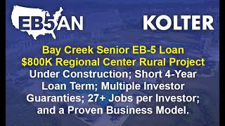 Bay Creek Senior EB-5 Loan $800K Regional Center Rural Project