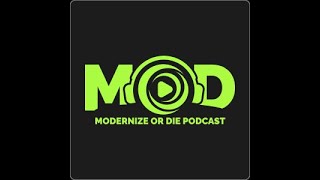 Modernize or Die® | Episode 241 | September 16th, 2025