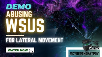 DEMO - Abusing WSUS for Lateral Movement