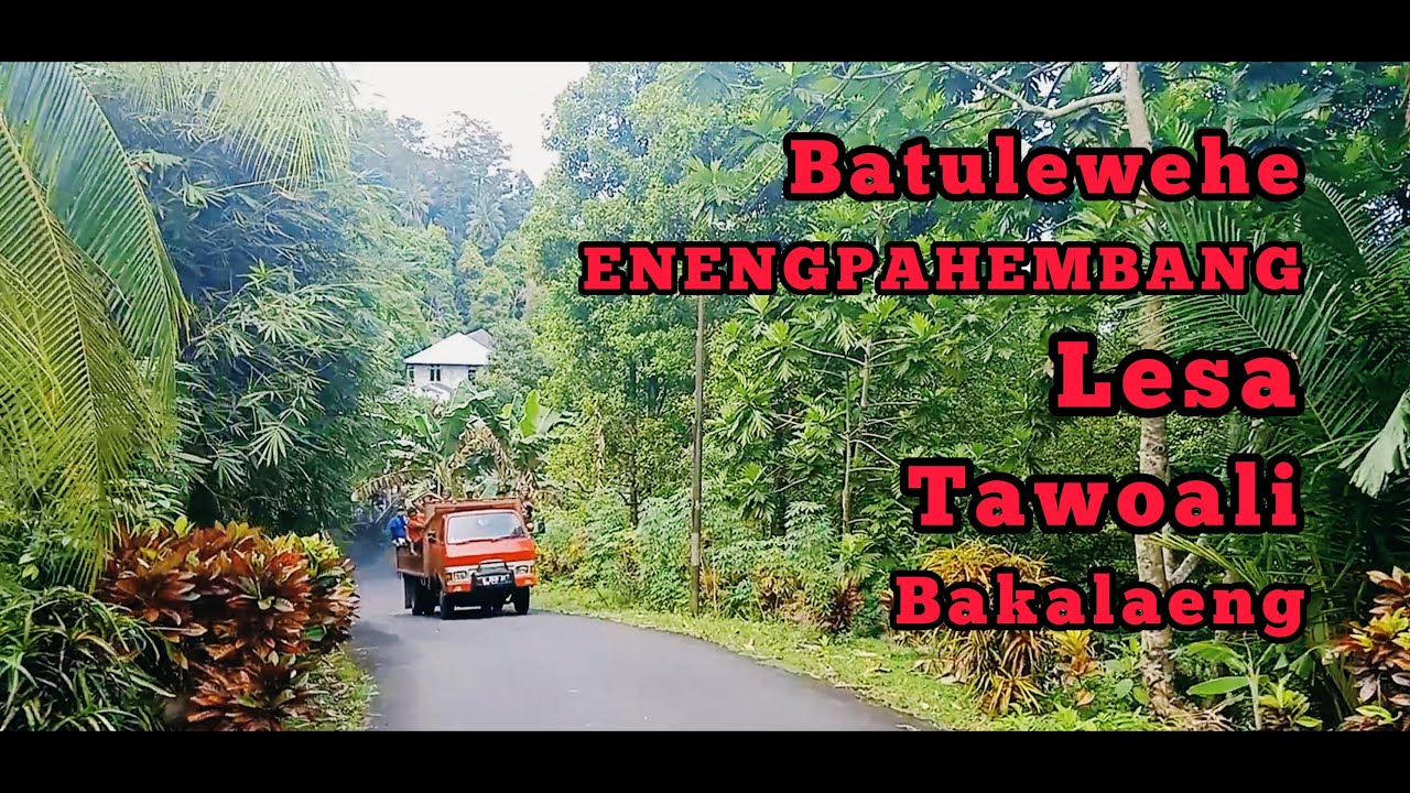 Batulewehe - Enengpahembang - Lesa - Tawoali - Bakalaeng || Keliling Sangihe Bersama Opo Kaka