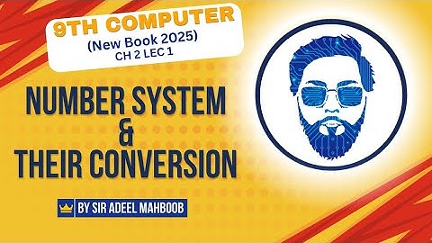Number systems | number system conversions | 9th class computer new book 2025