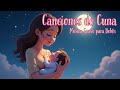 🌙24 Minutos de Canciones de Cuna con Voz de Mamá 💖 | Música Suave para Dormir Bebés 🌙🎶 Mp3 Song