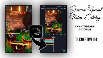 Javara Special Status Editing Tutorial | Cg Creative 04 | Cg Status |Cg song Status Editing Tutorial