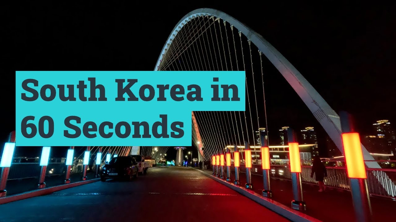 South Korea in 60 seconds - YouTube