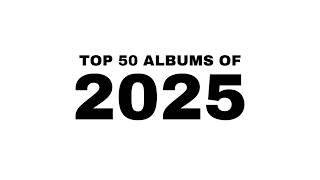 TOP 50 ALBUMS OF 2025 screenshot 3
