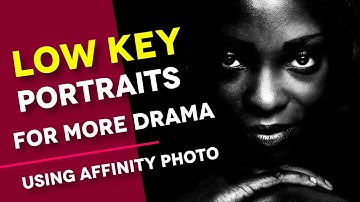 How to Create an exceptional LOW KEY Portrait Photo in Affinity Photo using a very EASY method
