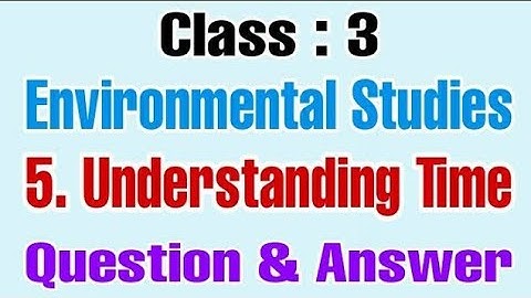 Std.3|EVS|Understanding Time|Que.- Ans|StateBoard|@activeRonjona #onlineclasses #tuition