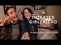 INTERSEX GIRLFRIEND TAG | with Emily Quinn!