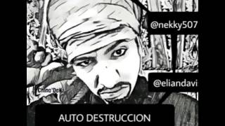 El Nekky - Auto Destruccion (tiradera a kenny man)