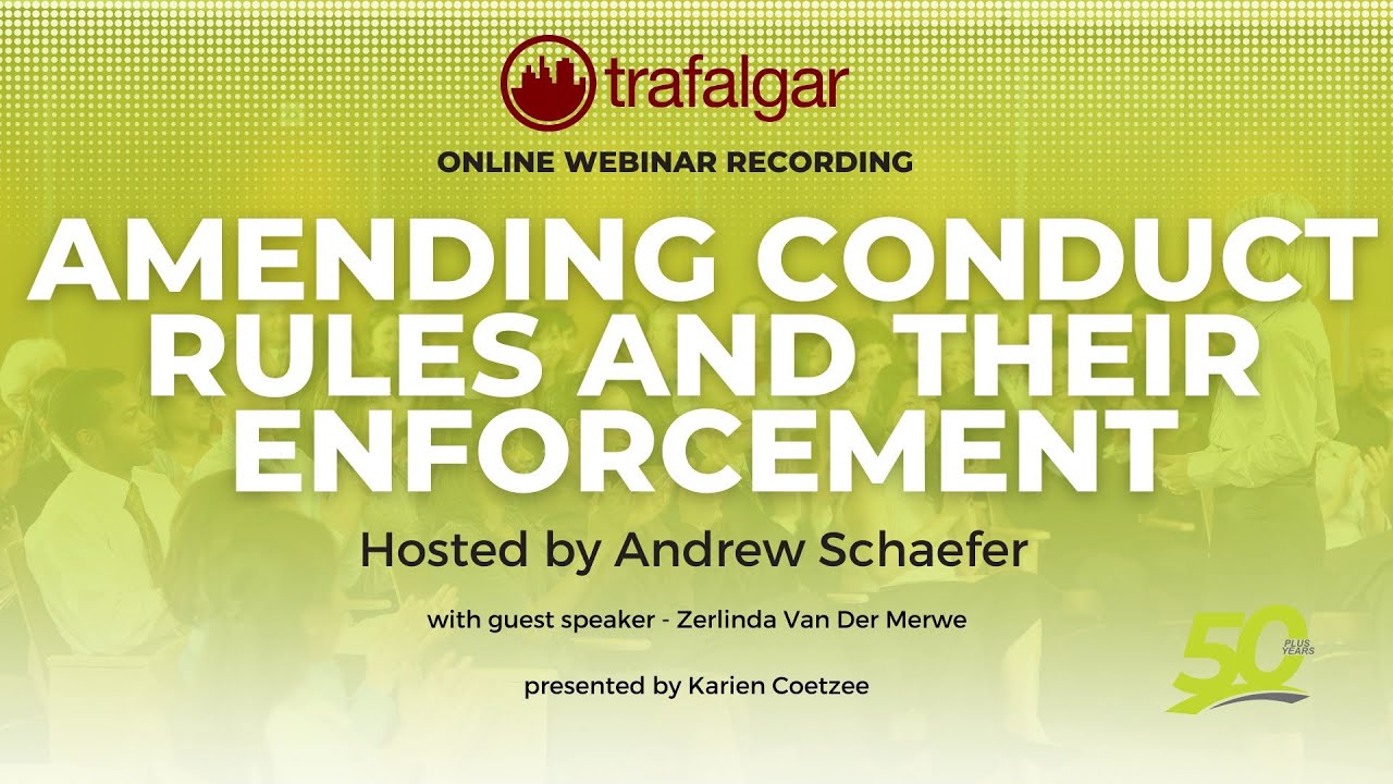 Amending Conduct Rules and their Enforcement