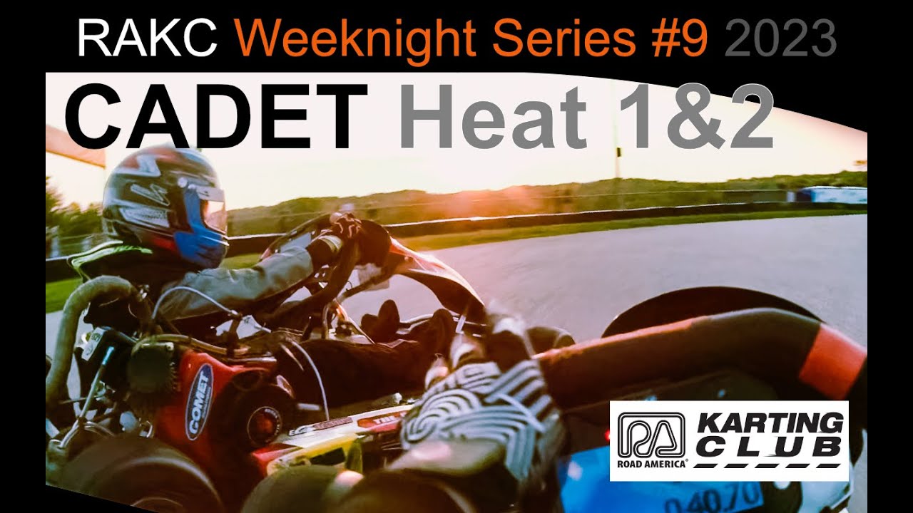 Road America Karting Club Weeknight Series #9 - CADET 206 Heat 1 & 2 | Briggs & Stratton Motorplex