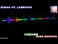 Sigma Ft. Labrinth - Higher (Bass Boosted)