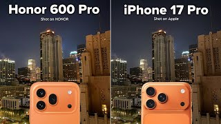 Honor 600 Pro VS iPhone 17 Pro Camera Test Comparison 