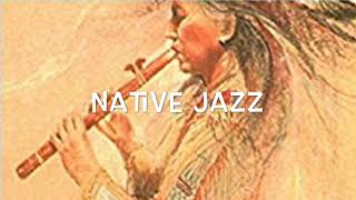 Native Jazz- Native American flute