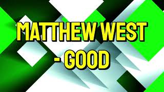 Matthew West - Good Lyrics