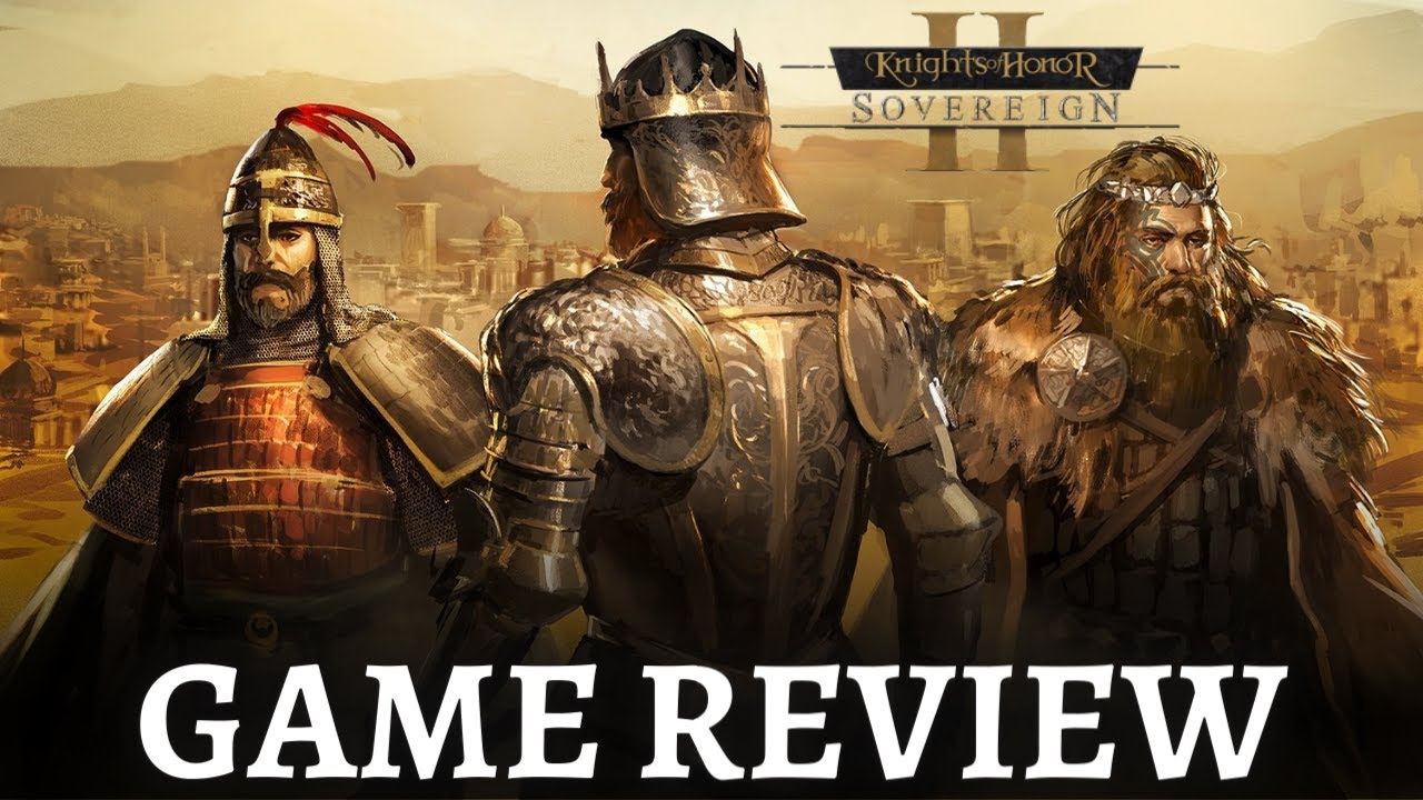 Knights of Honor 2: Sovereign (RECENZE – Souhrn a Vše, co víme)