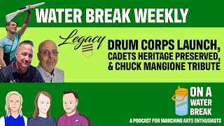 Legacy Drum Corps Debuts, Cadets Heritage Saved – Plus a Moving Chuck Mangione Farewell