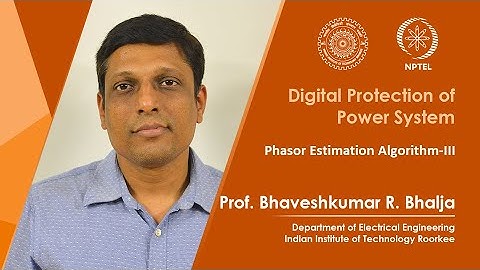 Lec-07: Phasor Estimation Algorithm-III