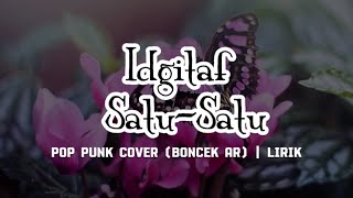 Idgitaf - Satu-Satu pop punk cover Boncek AR