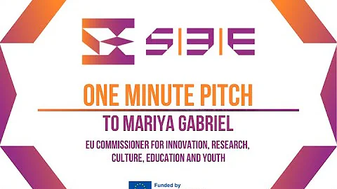 S3E 1 minute pitch to Mariya Gabriel, EU Commissioner for Innovation and Research
