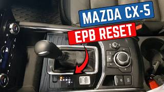 Mazda CX-5 EPB Reset Tutorial | Fix Electronic Parking Brake Warning ||