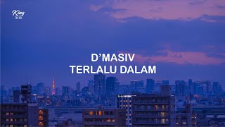 LIRIK D'MASIV TERLALU DALAM