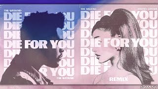 DIE FOR YOU (REMIX) x THE ONE THAT GOT AWAY | The Weeknd, Ariana Grande & Katy Perry (MASHUP)