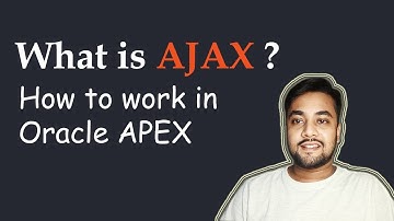How to Works AJAX  in Oracle APEX | AJAX | ORACLE APEX