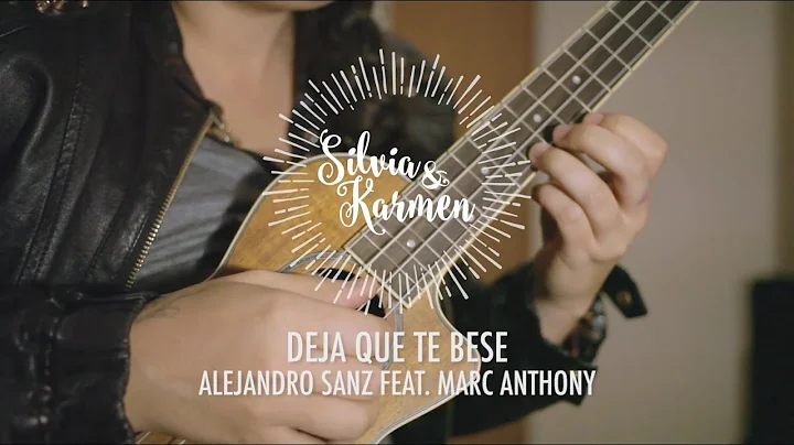 Deja que te bese - Silvia y Karmen [cover]