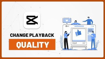 How to Change Video Playback Quality in CapCut PC