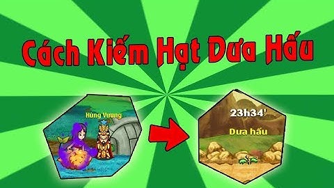 Ngọc Rồng Online - Hướng Dẫn Cách Kiếm Hạt Dưa Hấu 2019...Cho Những AE Nào Chưa Biết