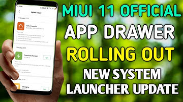 OFFICIALLY APP DRAWER ROLLING OUT | MIUI 11 NEW SYSTEM LAUNCHER STABLE UPDATE WITH APP DRAWER
