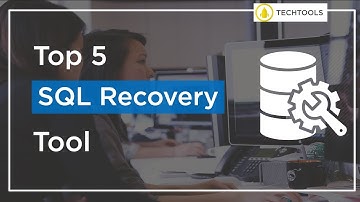 [Top 5] Best SQL Database Recovery Software to Repair Damaged and Corrupted MDF/NDF Database Files
