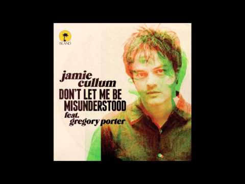 Jamie Cullum (+) Don't Let Me Be Misunderstood [feat. Gregory Porter]