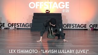 Lex Ishimoto Choreography to “Lavish Lullaby (Live)” at Offstage Dance Studio