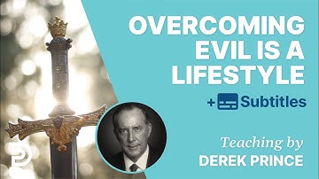 Overcoming Evil Is A Lifestyle |  on Spiritual Warfare