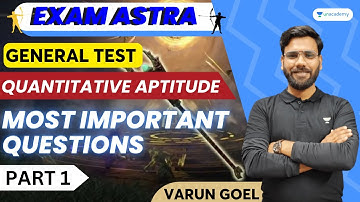 General Test | Quantitative Aptitude Most Important Questions | Part -1 | CUET 2023 | Varun Goel