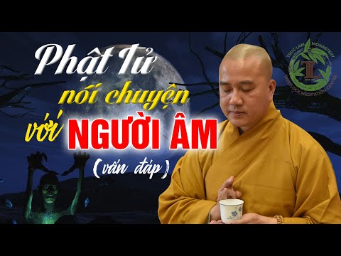 Video VẤN ĐÁP Phật Tử Nói Chuyện Với Người Cõi Âm - Thầy... - youtube