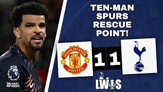 TEN-MAN Spurs RESCUE Point! • Manchester United 1-1 Tottenham Hotspur • Post-Match Analysis Podcast