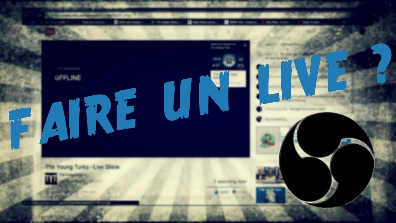 COMMENT FAIRE UN LIVE + CONFIG AVEC OBS STUDIO ? [TUTO] - YouTube