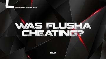 9 Times Flusha "Cheats" Gone Too Far