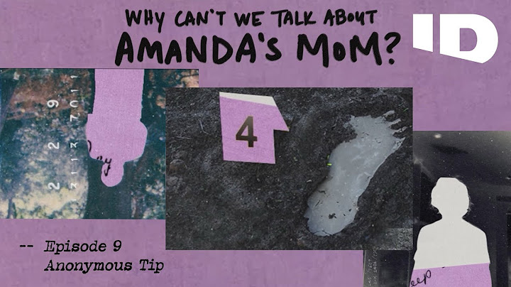 Why Can't We Talk About Amanda's Mom? | Ep.9: Anonymous Tip | ID