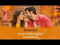 Kesariya lyrics with english translation  kesariya tera ishq hai piya  kajal ki siyahi se likhi