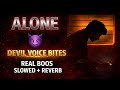 Alone Devil voice bites😈 | real boos slowed reverb | ulta lofi music 2026