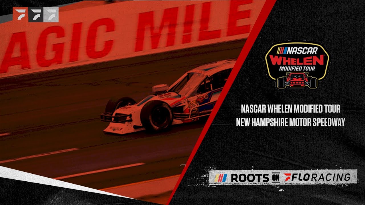 LIVE PREVIEW NASCAR Whelen Modified Tour at New Hampshire Motor Speedway