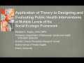 PMGR:Application of Theory to Designing and Evaluating Public Health Interventions-Audio Description